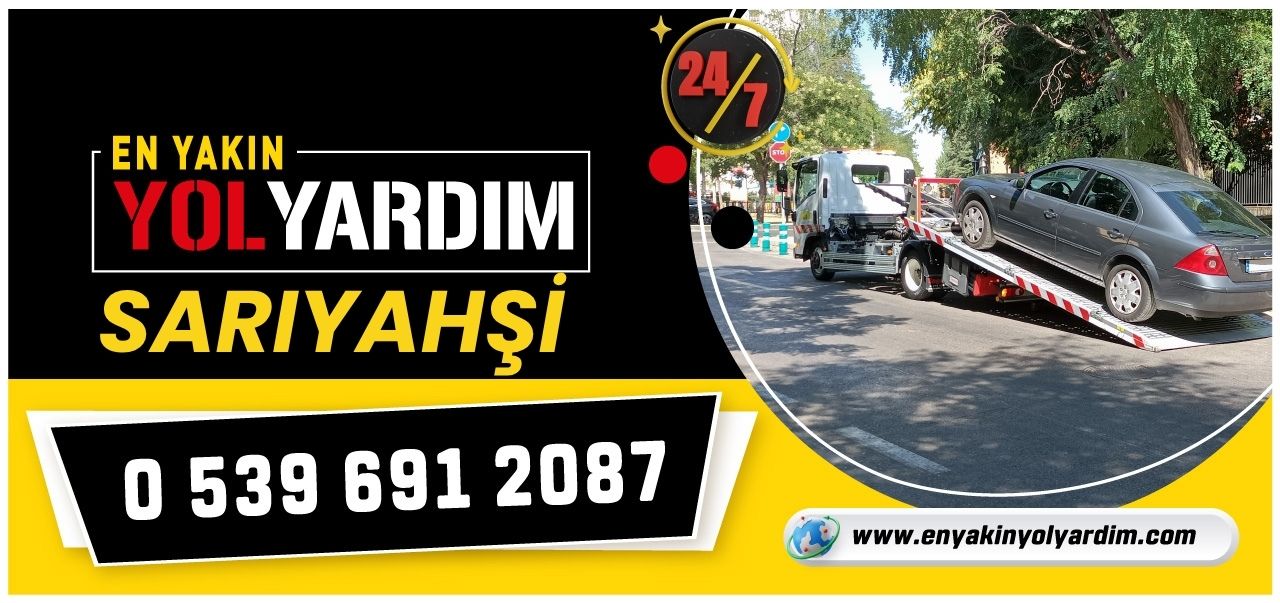 Aksaray Sarıyahşi En Yakın Yol Yardım