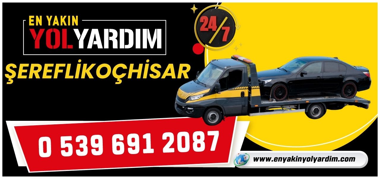 Ankara Şereflikoçhisar En Yakın Yol Yardım