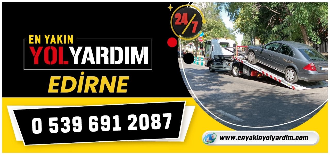 Edirne En Yakın Yol Yardım